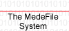 The MedeFile System